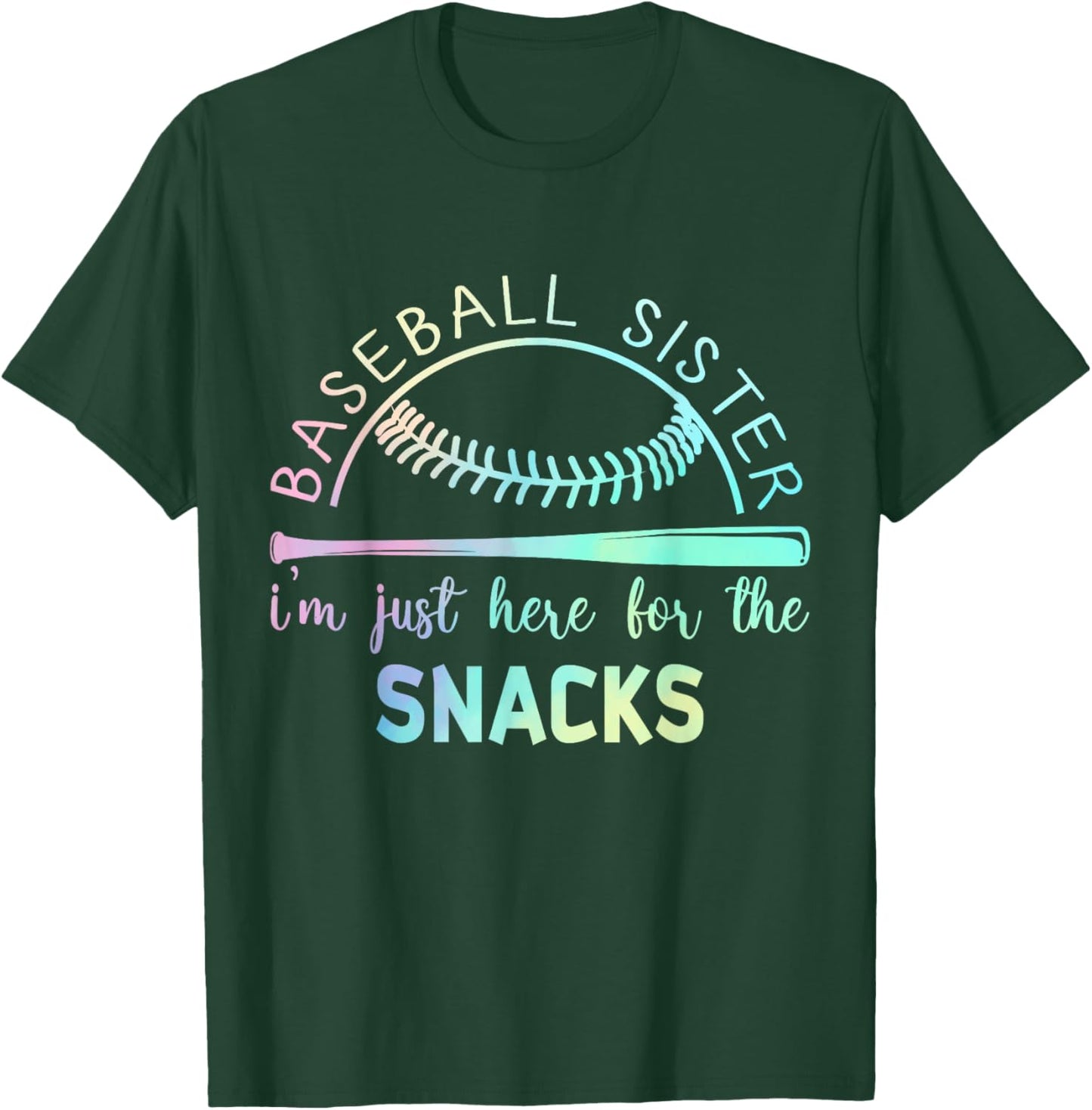 Baseball Sister I'm Just Here For The Snack Funny Baseball T-Shirt - T-Shirt | Forest