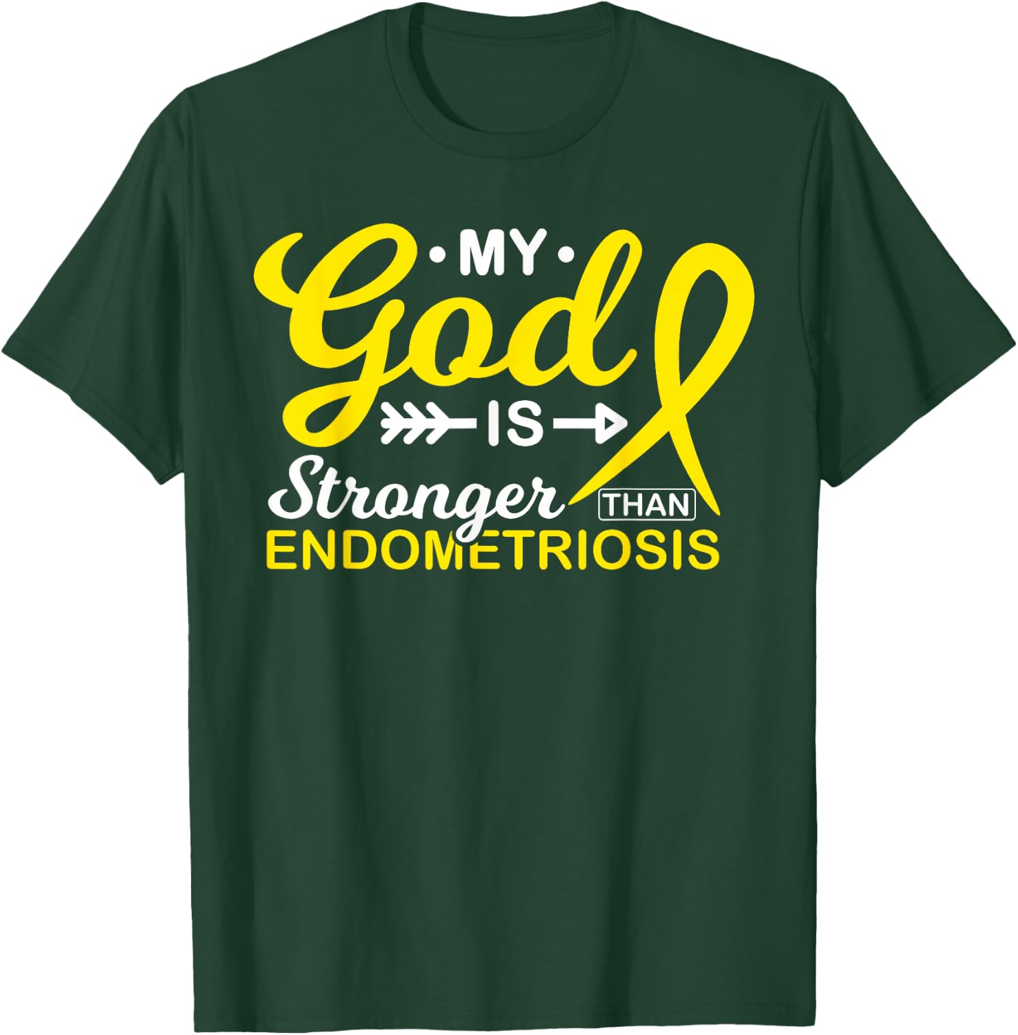 My God is Stronger Than Endometriosis Awareness Warrior T-Shirt - T-Shirt | Forest