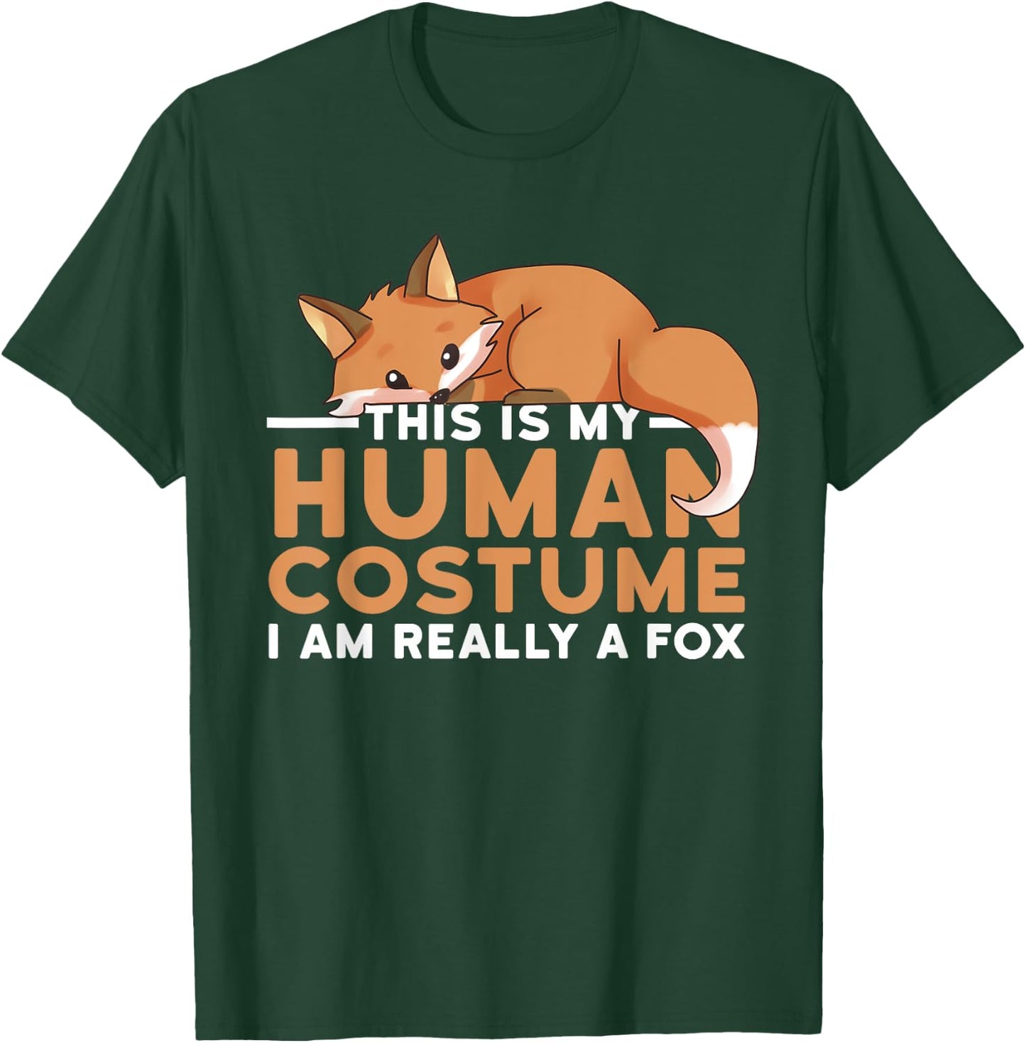 This is My Human Costume I'm Really A Fox Halloween T-Shirt - T-Shirt | Forest