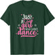 Just A Girl Who Loves Dance Gift Dancer T-Shirt - T-Shirt | Forest