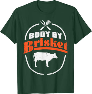 Body By Brisket Funny Bbq Barbecue Meat Grill Men Women Kids T-Shirt - T-Shirt | Forest