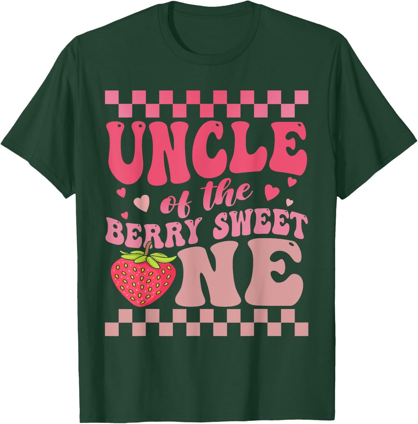Uncle Of The Berry Sweet One Strawberry First Birthday T-Shirt - T-Shirt | Forest