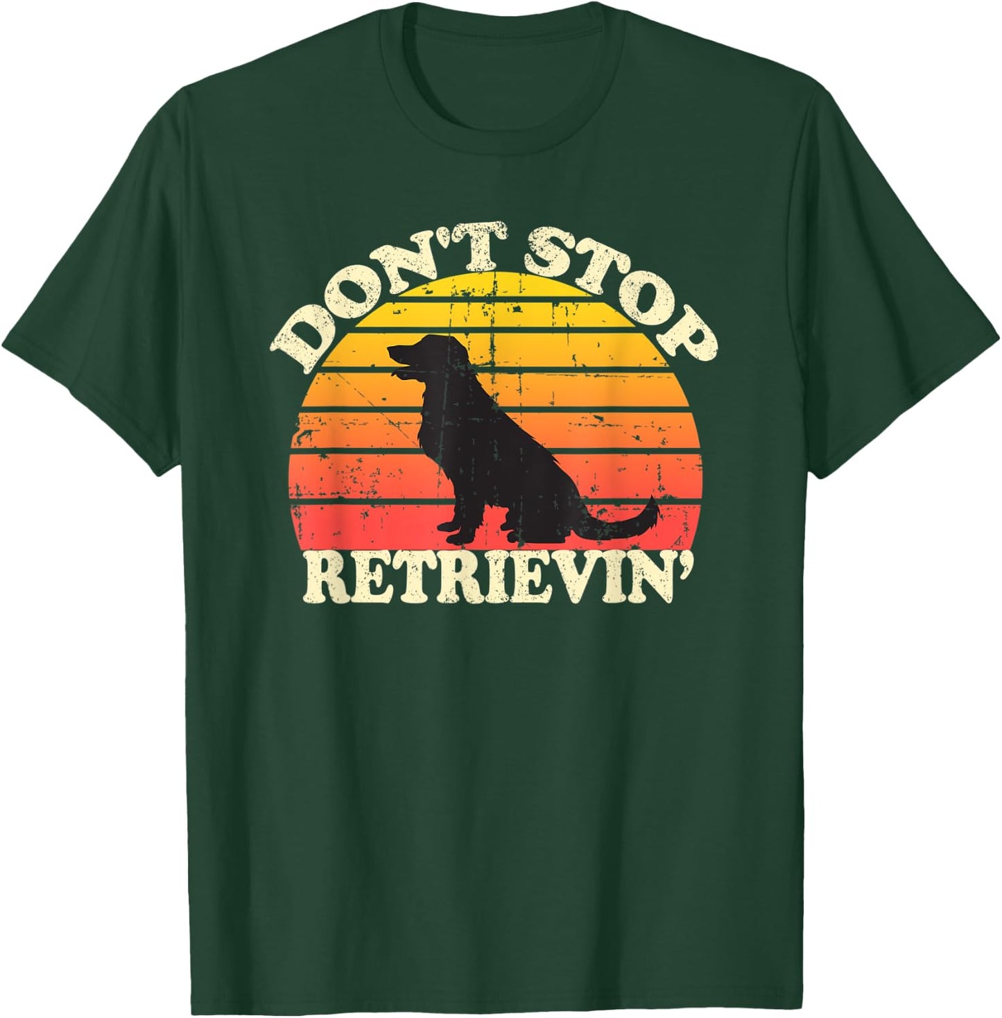 Don't Stop Retrieving Retro Golden Retriever Mom Dad T-Shirt - T-Shirt | Forest