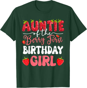 Auntie of The Berry First Birthday of Girl Strawberry Family T-Shirt - T-Shirt | Forest