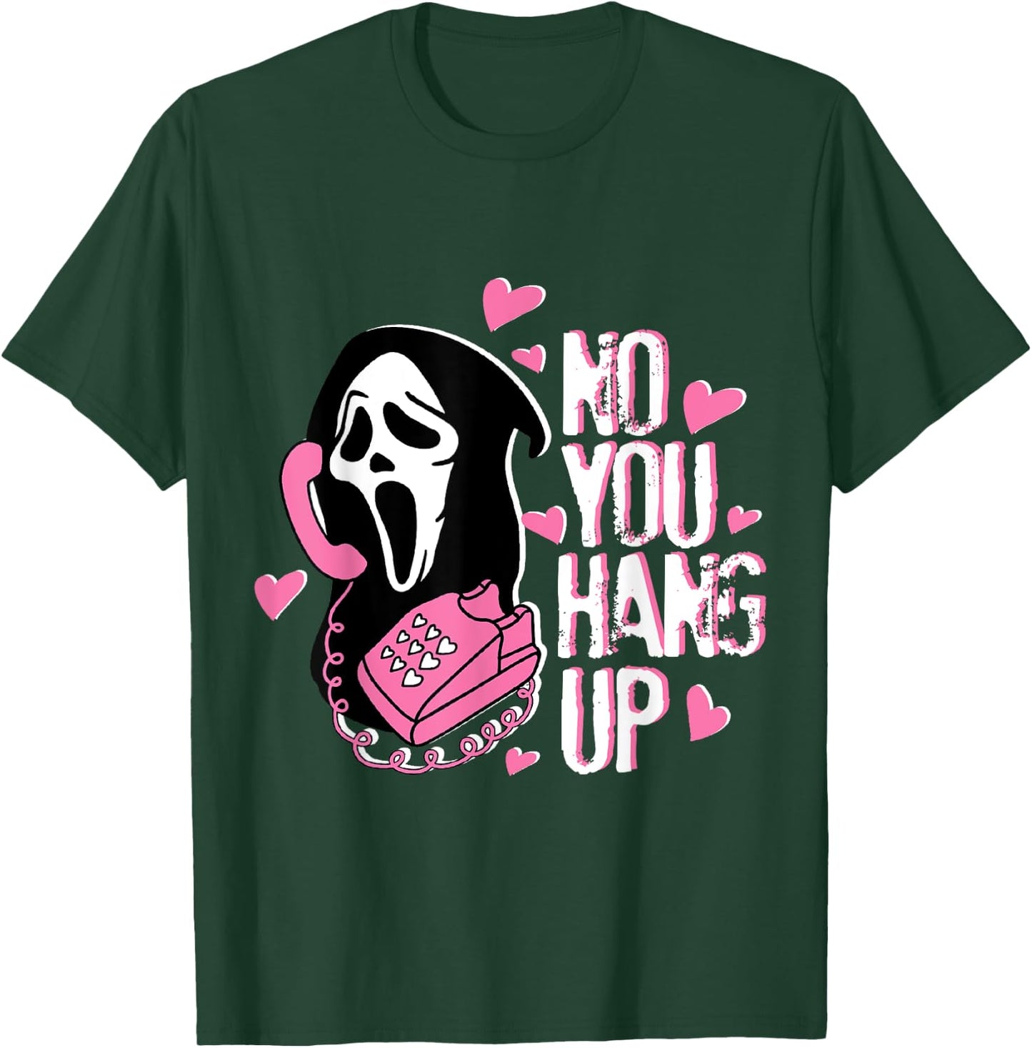 No You Hang Up Funny Ghost Calling Horror Halloween Pink T-Shirt - T-Shirt | Forest
