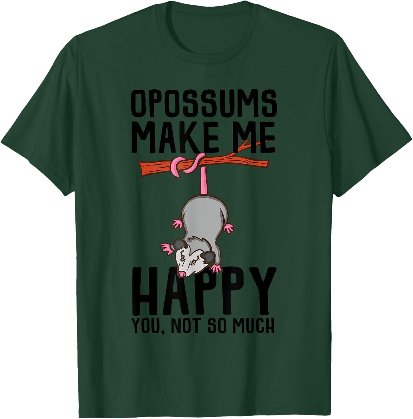 Funny Opossum Gift Women Cool Opossum Makes Me Happy T-Shirt - T-Shirt | Forest