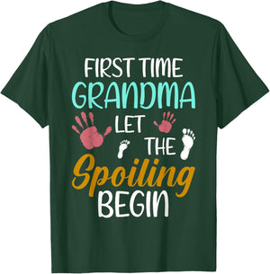 Grandma Let The Spoiling Begin First Time Grandma T-Shirt - T-Shirt | Forest