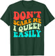 Don't Scare Me I Queef Easily Funny Saying Groovy T-Shirt - T-Shirt | Forest