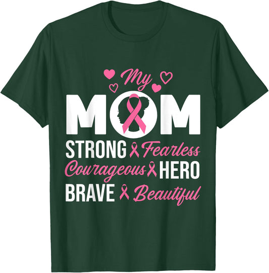 My Mom Pink Ribbon Warrior Inspirational Breast Cancer Gifts T-Shirt - T-Shirt | Forest