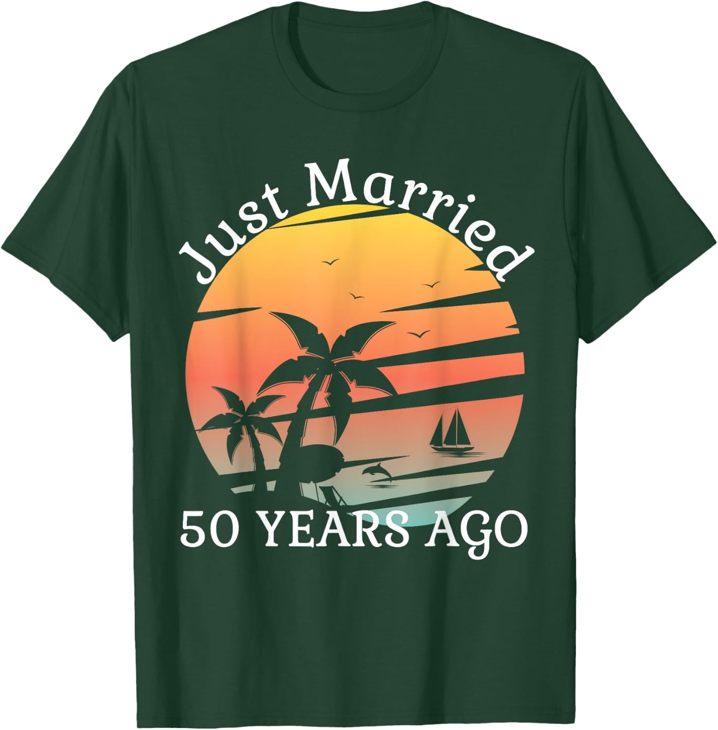 50th Wedding Anniversary Cruise Just Married 50 Years T-Shirt - T-Shirt | Forest