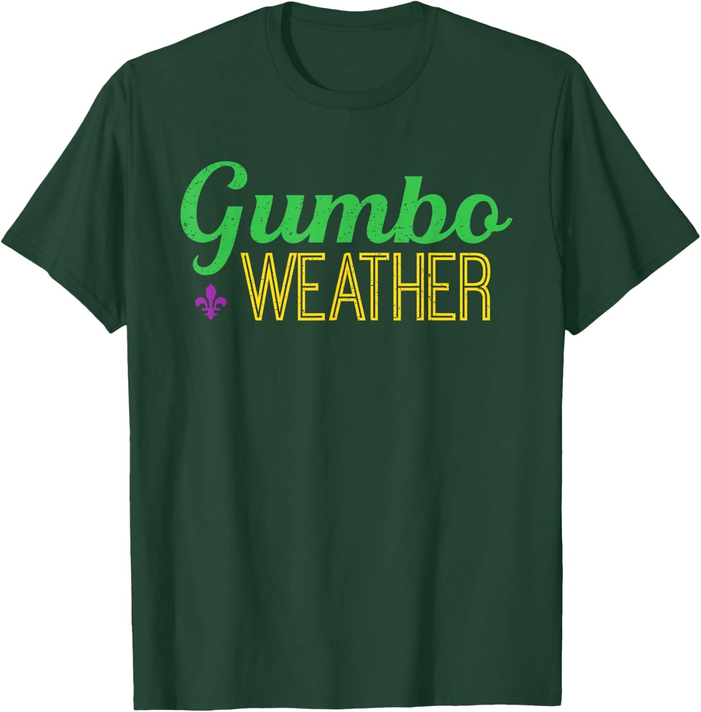 Gumbo weather, make some Gumbo T-Shirt - T-Shirt | Forest