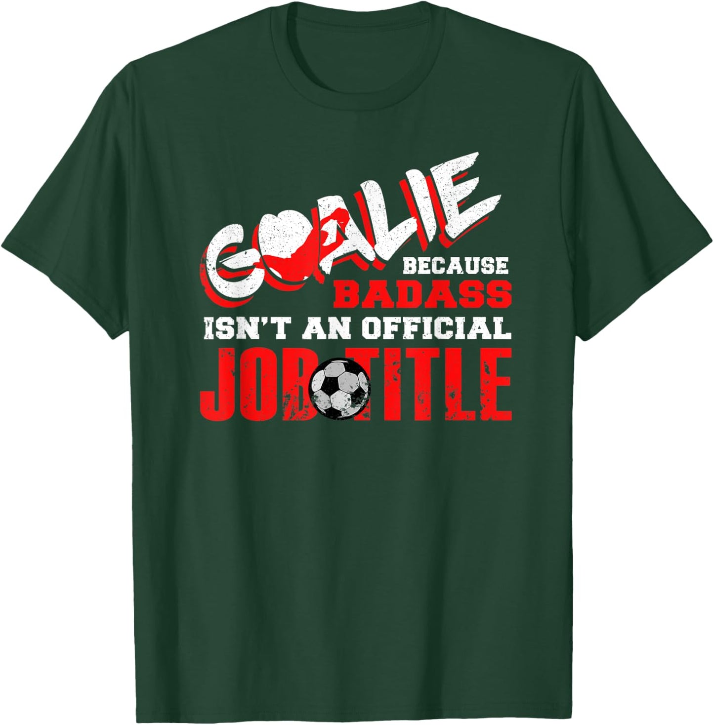 Funny Goalie Goalkeeper Outfit Clothing Soccer Player Keeper T-Shirt - T-Shirt | Forest