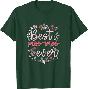 Best Moo Moo Ever - Cute Floral Mom Grandma Mothers day T-Shirt - T-Shirt | Forest
