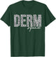 Derm Squad Cosmetic Dermatologist Dermatology T-Shirt - T-Shirt | Forest