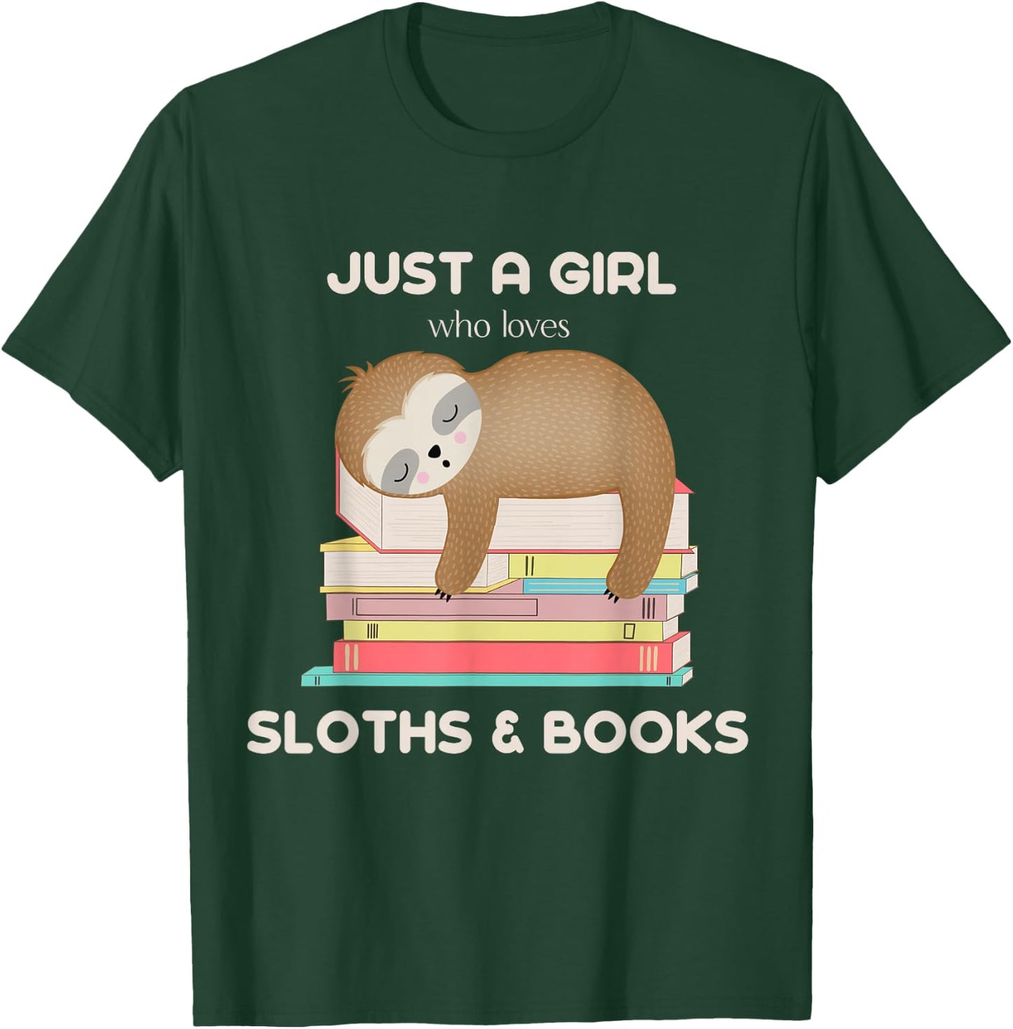 Just a girl who loves sloths and books Reader T-Shirt - T-Shirt | Forest