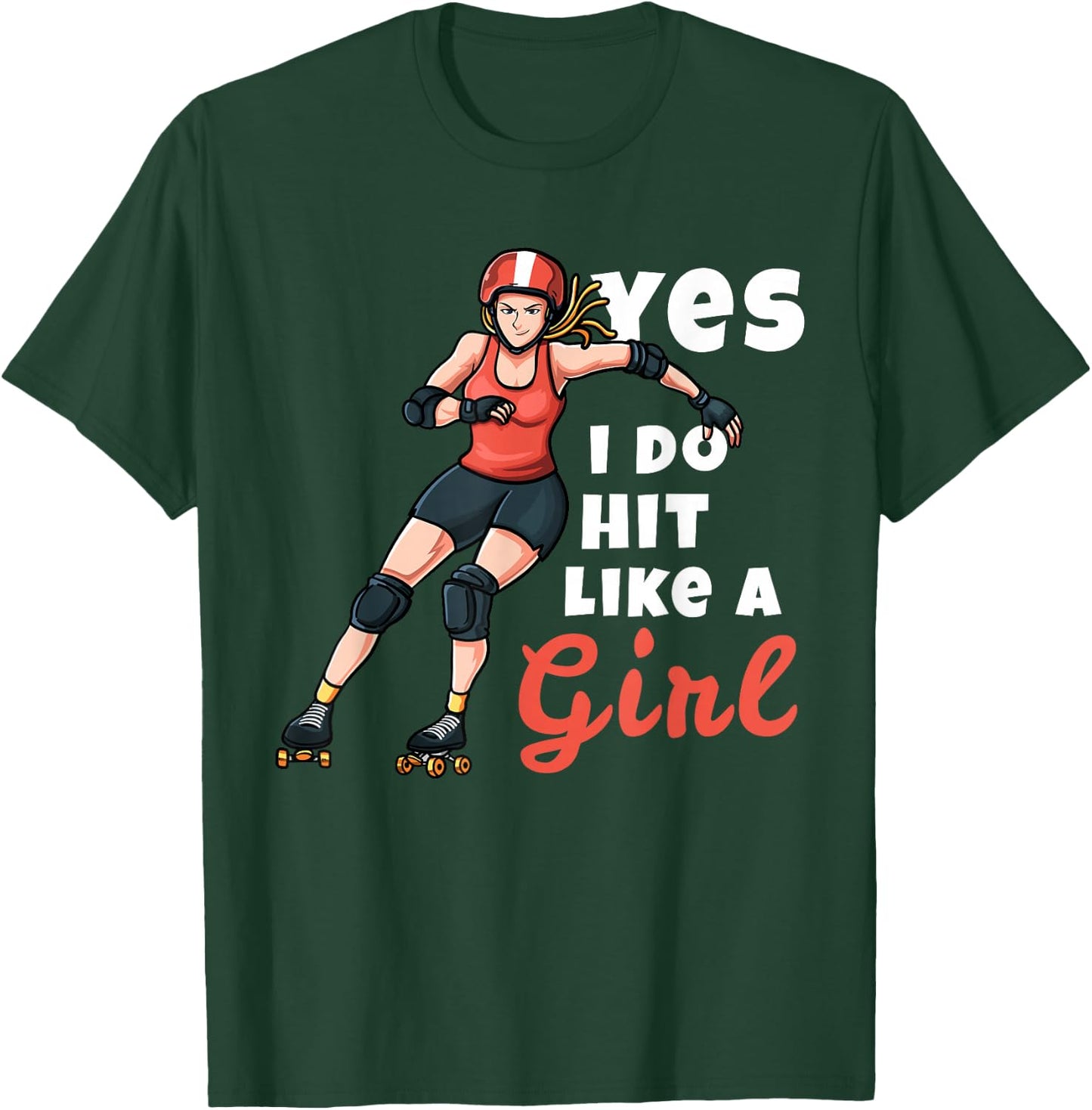 Yes I Do Hit Like A Girl Funny Roller Derby Player T-Shirt - T-Shirt | Forest