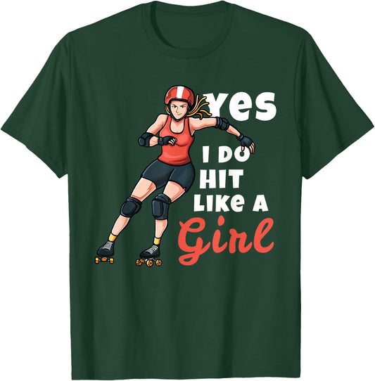 Yes I Do Hit Like A Girl Funny Roller Derby Player T-Shirt - T-Shirt | Forest