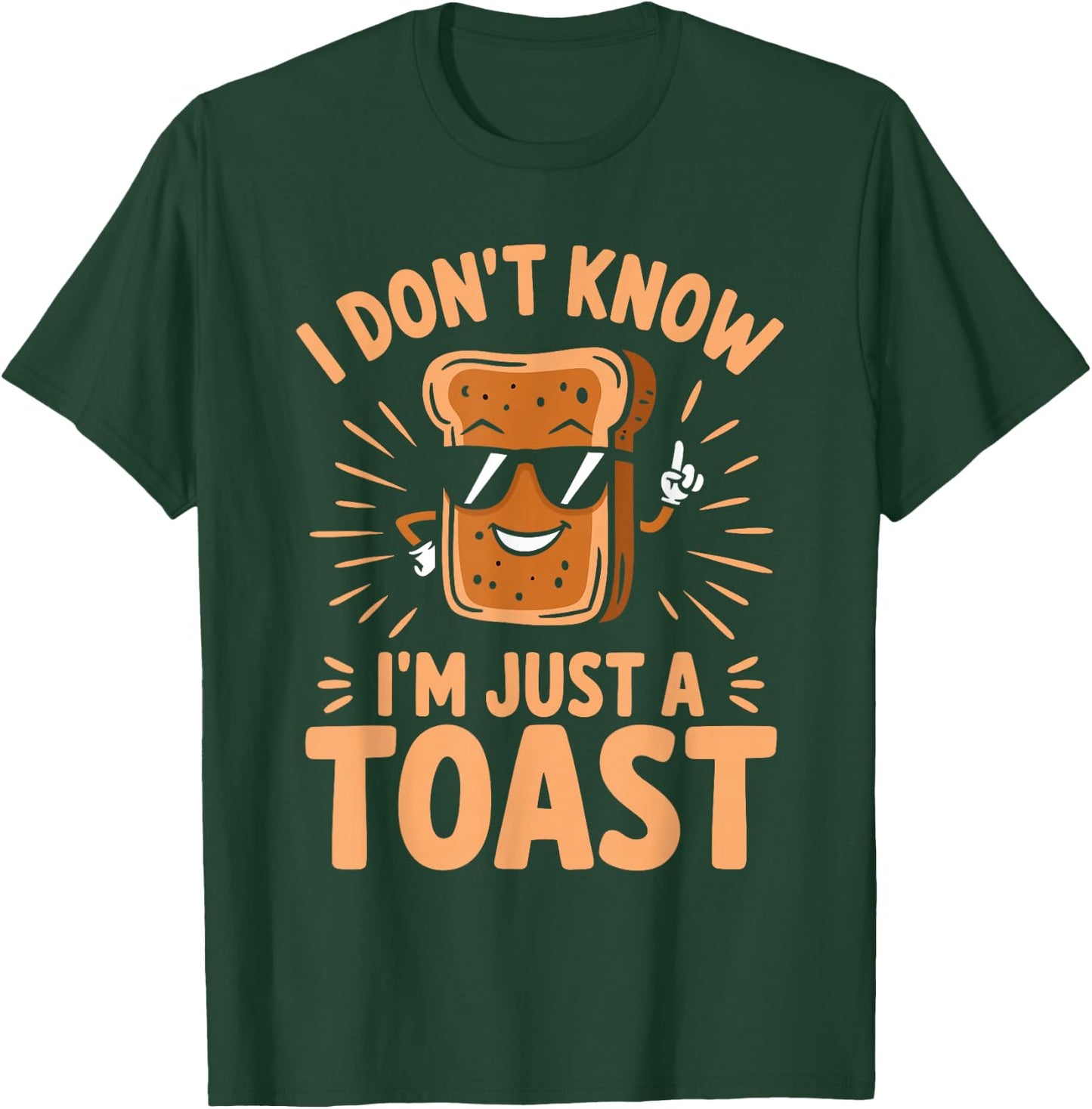 I Don't Know I'm Just A Toast Pastry T-Shirt - T-Shirt | Forest