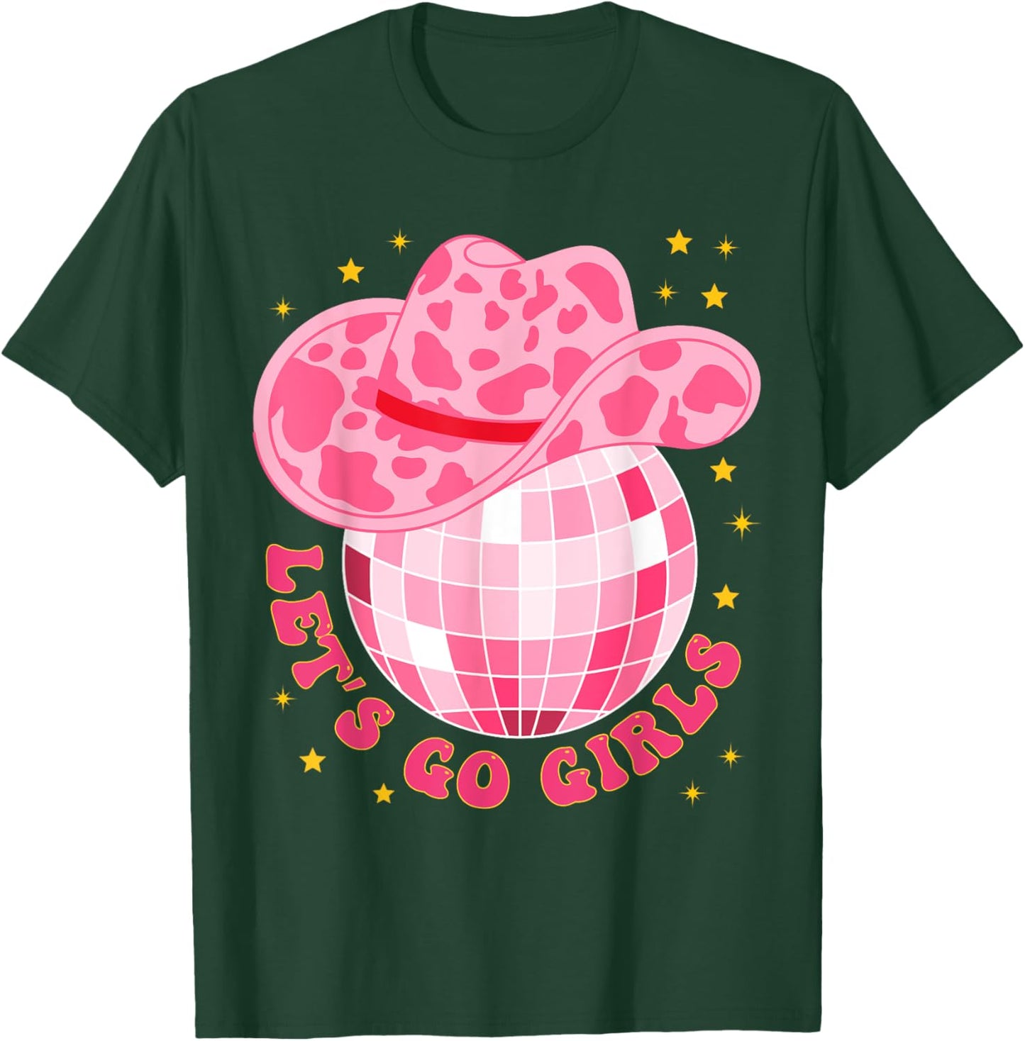 Cowboy Hat Disco Ball Let's Go Girls Western Cowgirls T-Shirt - T-Shirt | Forest