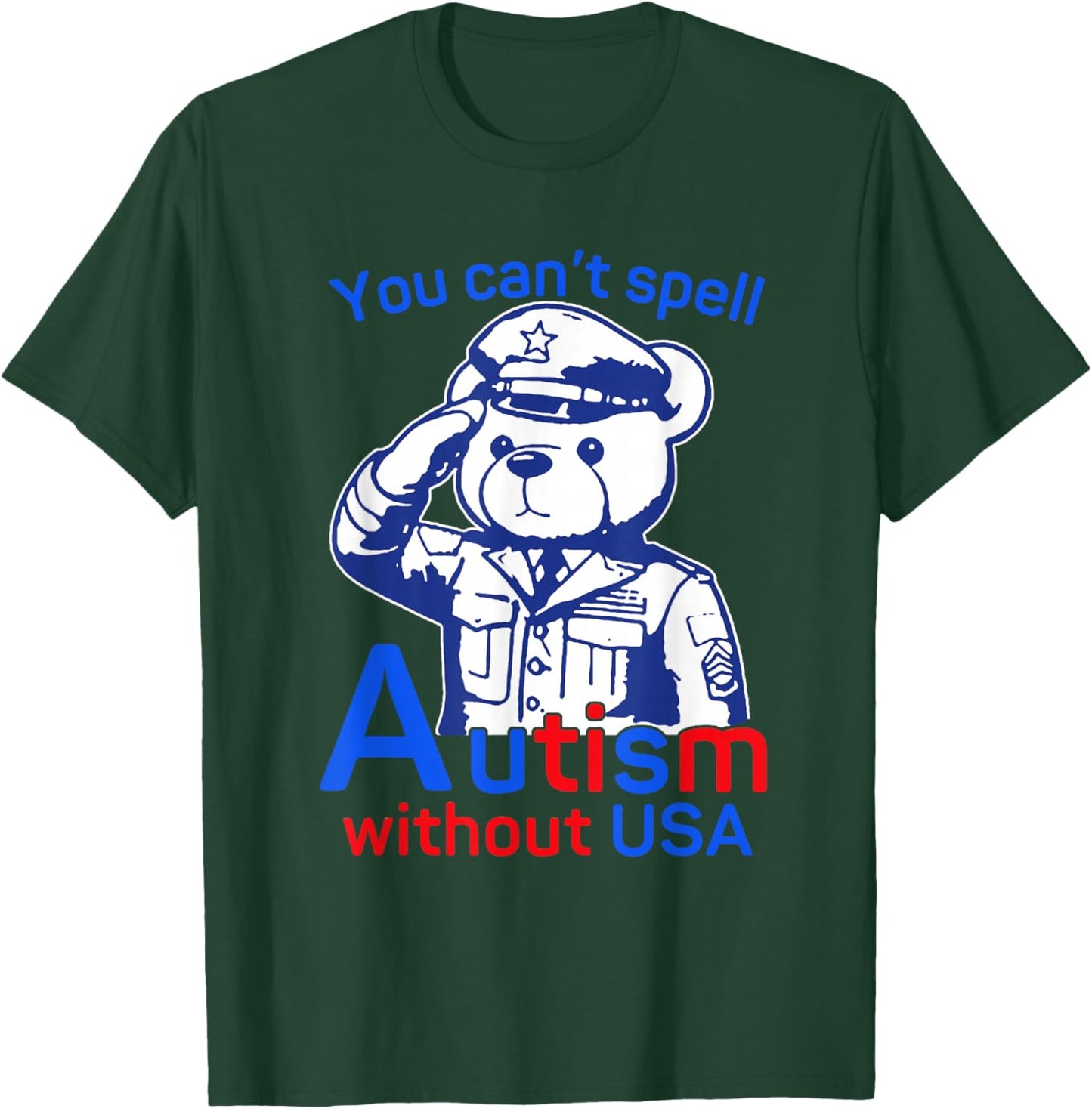 You Can’t Spell Autism Without USA Neurodiversity Cute T-Shirt - T-Shirt | Forest