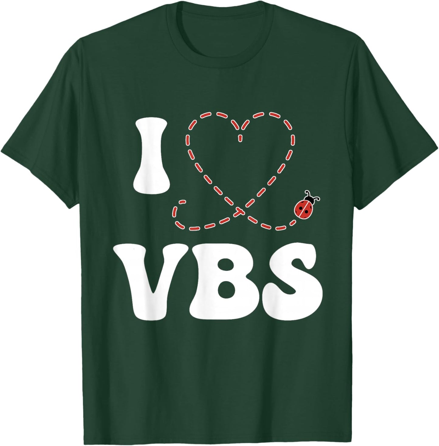 I Love VBS 2025 Vacation Bible School Ladybug VBS Team T-Shirt - T-Shirt | Forest