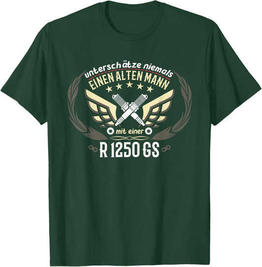 R 1250 GS Tuning Accessories Biker Old Man Saying T-Shirt - T-Shirt | Forest
