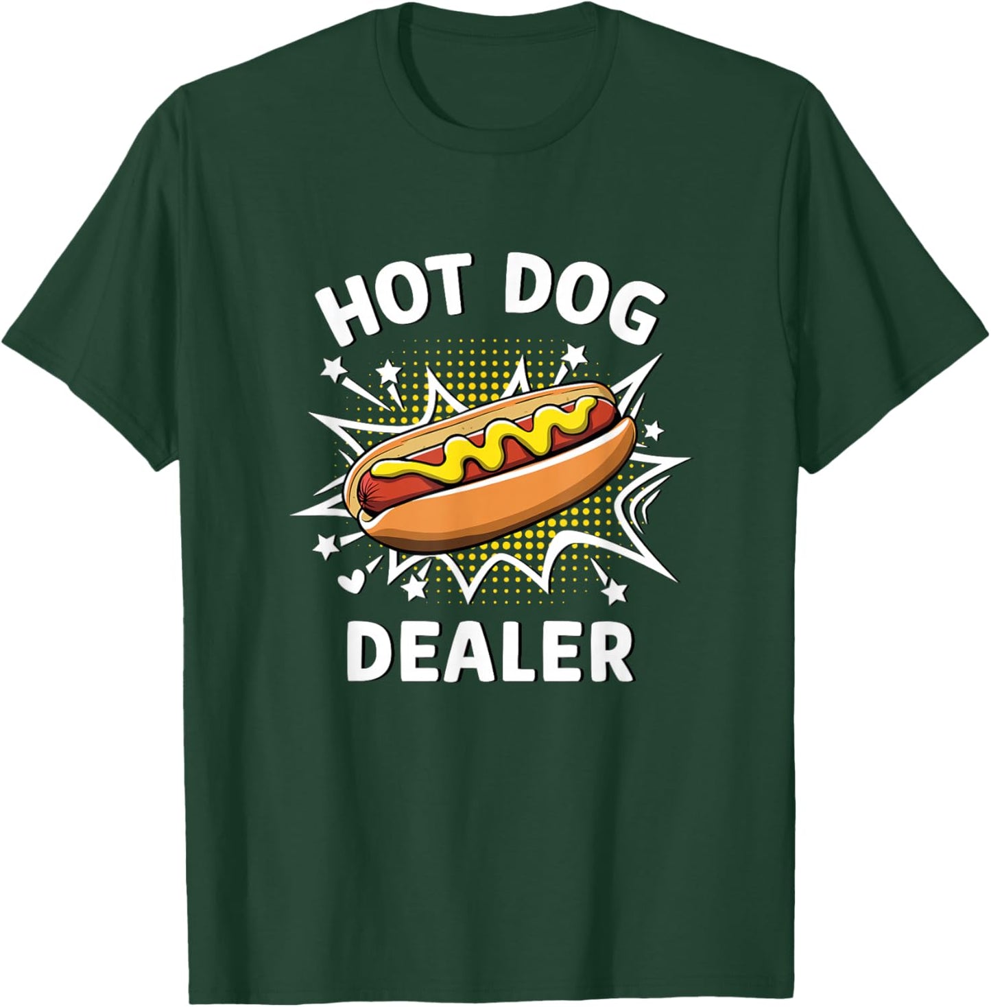 Funny Hot Dogs Dealer T-Shirt - T-Shirt | Forest