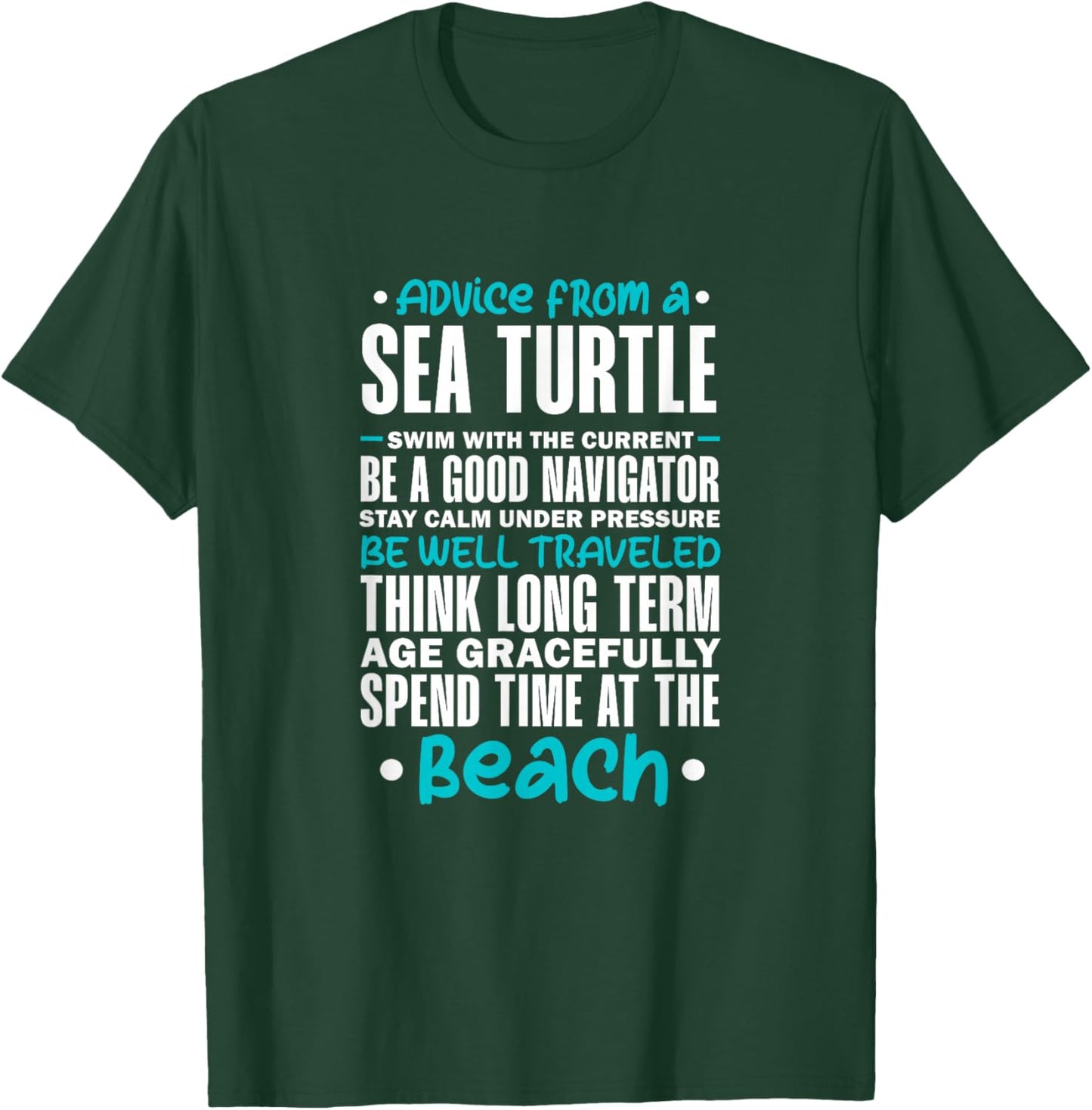 Sea Turtle Advice Spend Time At Beach Marine Biologist T-Shirt - T-Shirt | Forest