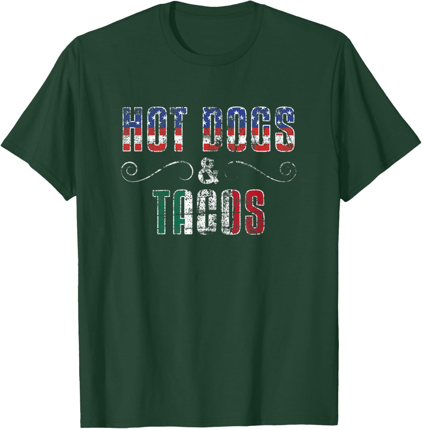 Hot Dogs & Tacos USA Mexico - Dual Citizenship T-Shirt - T-Shirt | Forest