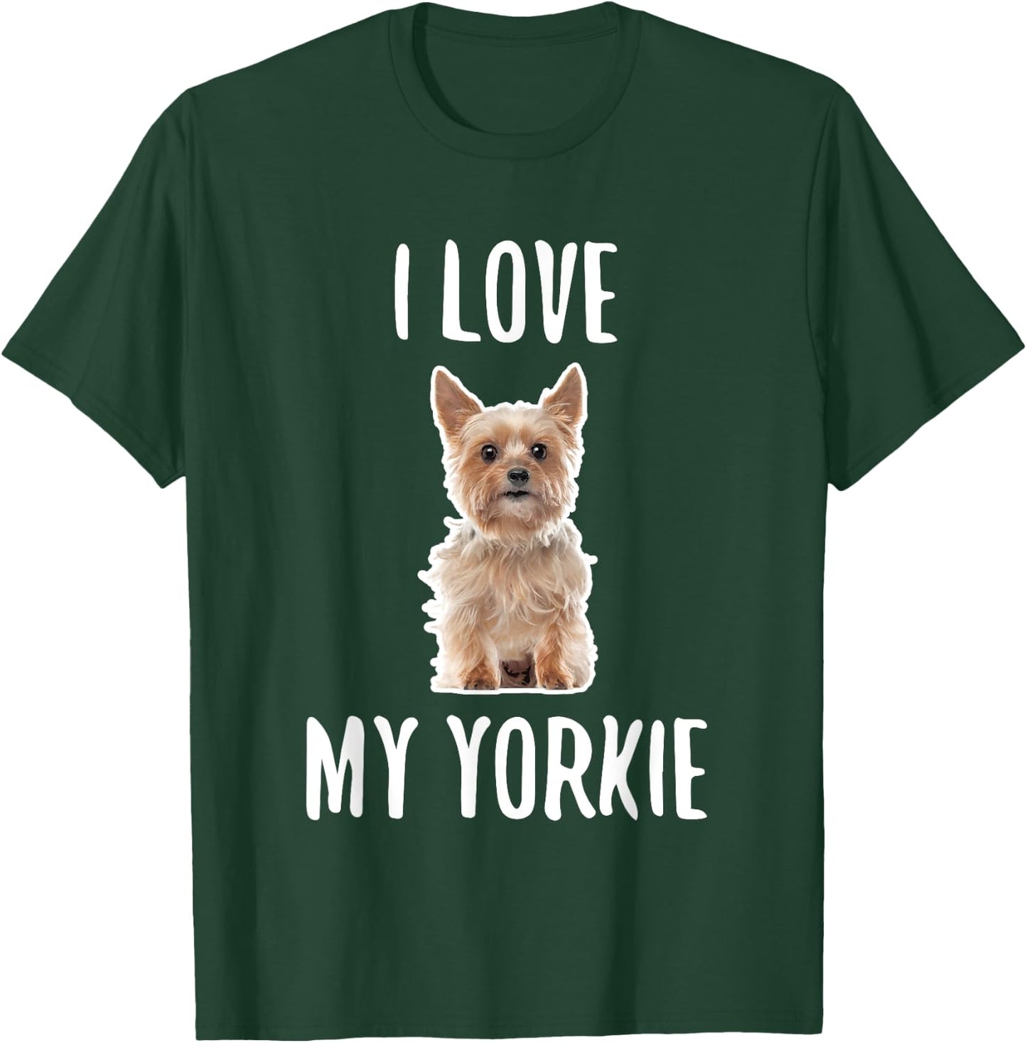 Yorkshire Terrier Dog Owner, I Love My Yorkie T-Shirt - T-Shirt | Forest