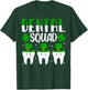 Shenanigans Dental Squad St Patricks Day Matching Group T-Shirt - T-Shirt | Forest