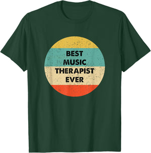 Music Therapist Shirt | Best Music Therapist Ever T-Shirt - T-Shirt | Forest