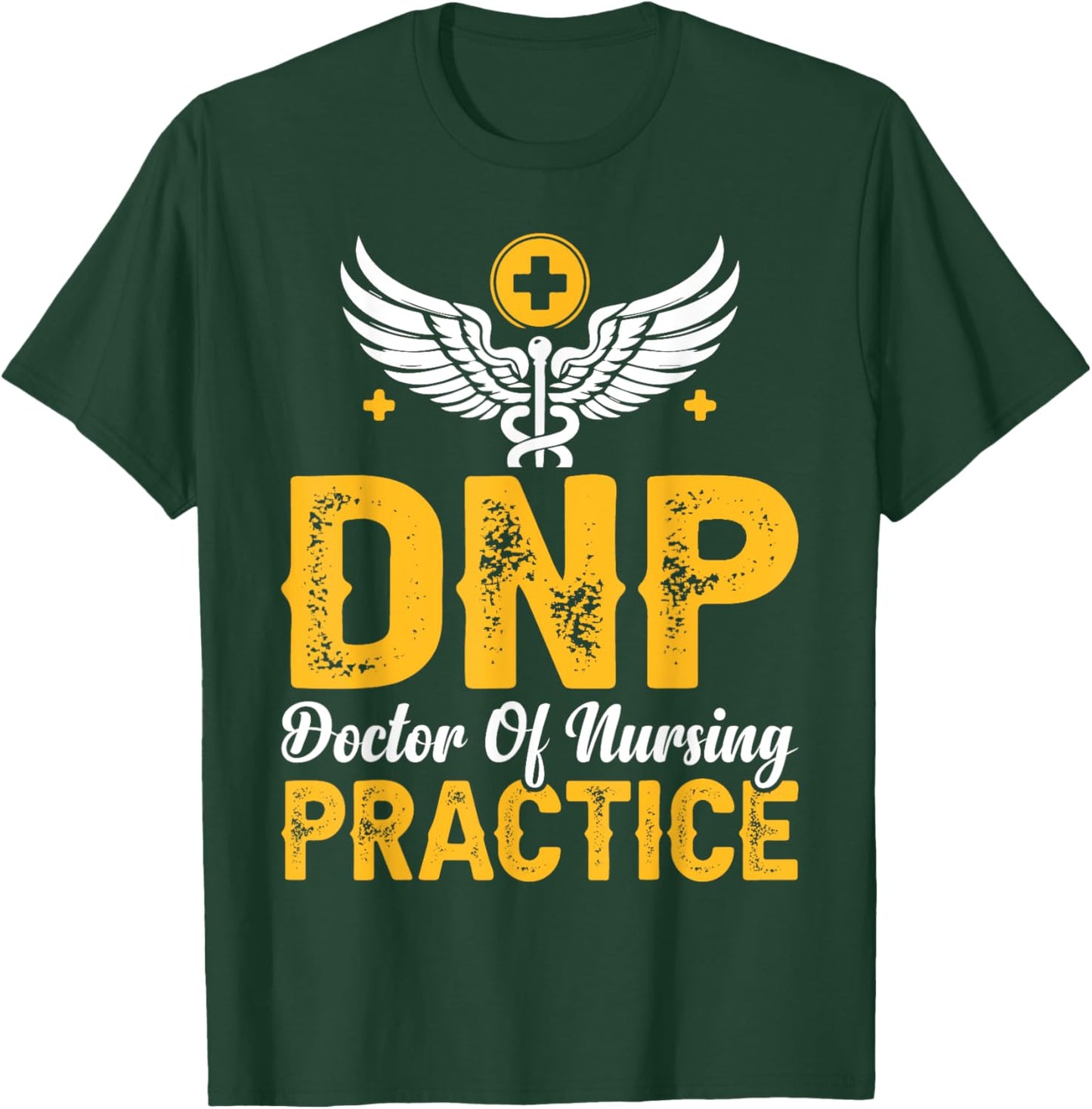 DNP Emblem Doctor of Nursing Practice Gifts Women T-Shirt - T-Shirt | Forest