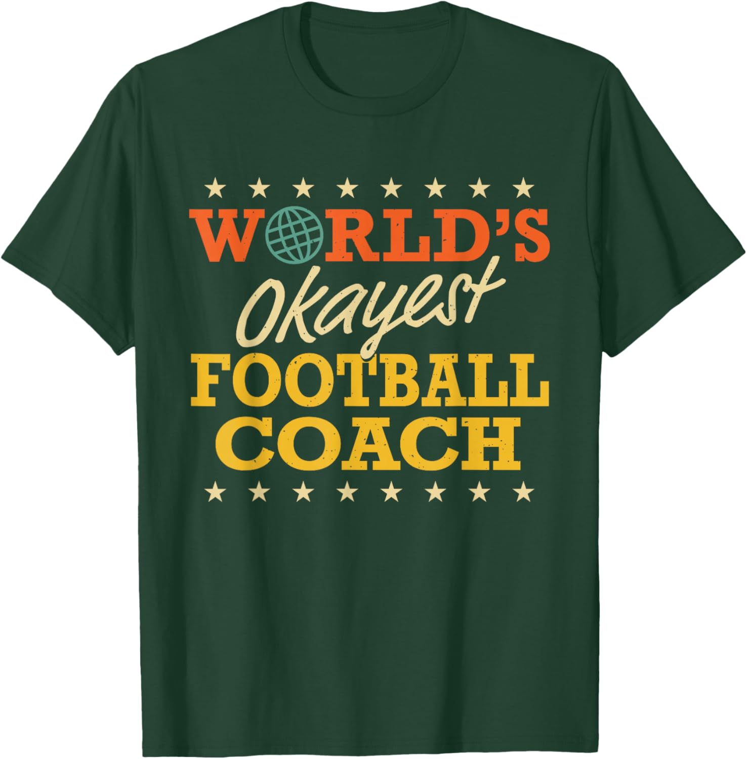 World's Okayest Football Coach Retro Gag Gifts Funny Sports T-Shirt - T-Shirt | Forest