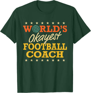 World's Okayest Football Coach Retro Gag Gifts Funny Sports T-Shirt - T-Shirt | Forest