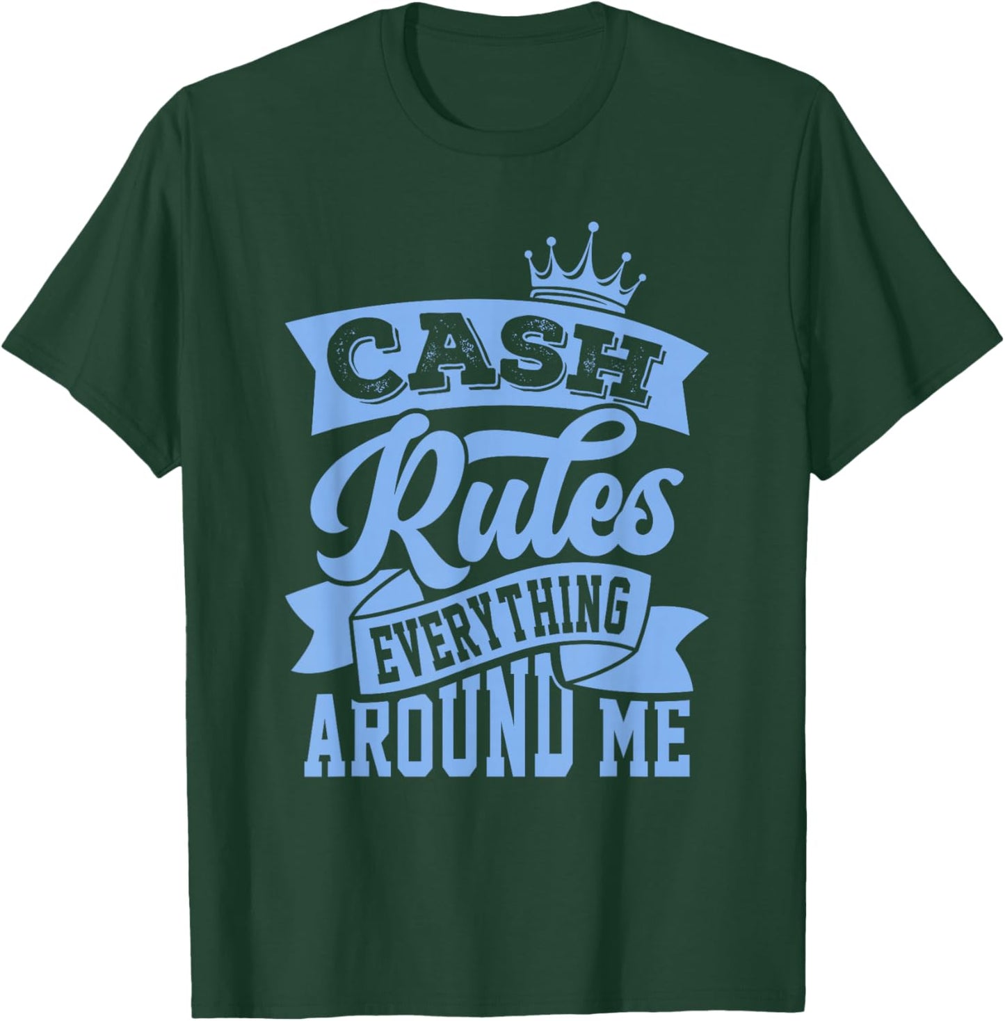 Concrete And Luxury Cash Rules University Blue T-Shirt - T-Shirt | Forest