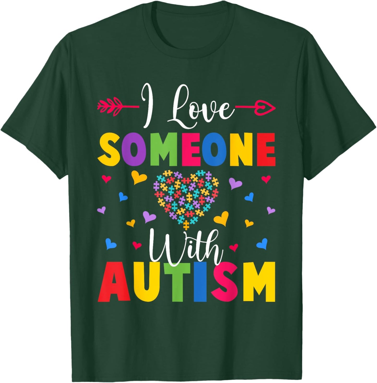 Autism Awareness Shirt I Love Someone With Autism Shirt T-Shirt - T-Shirt | Forest