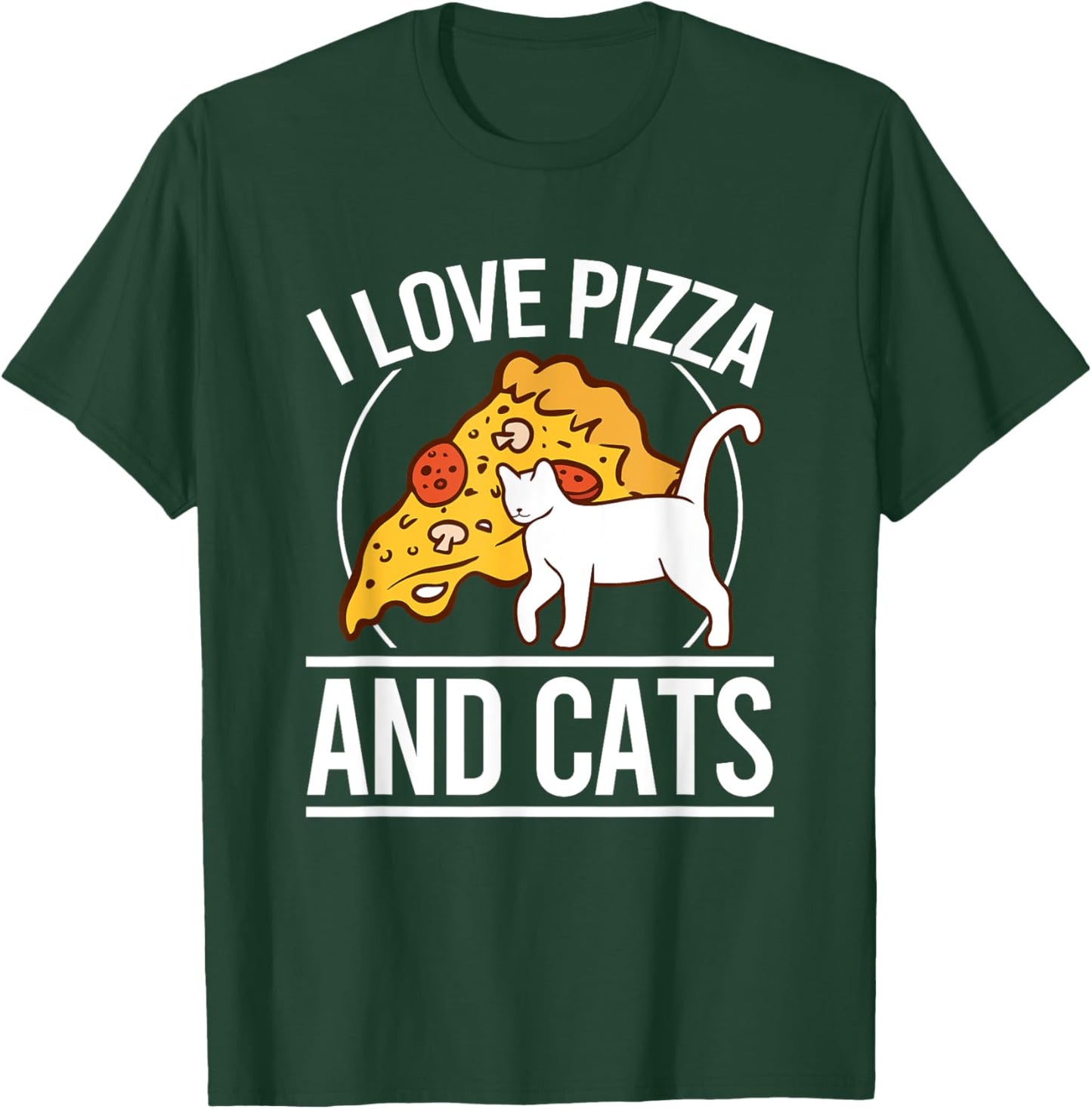 I Love Pizza And Cats Pizza Kitten Pizza And Cat Pizza T-Shirt - T-Shirt | Forest