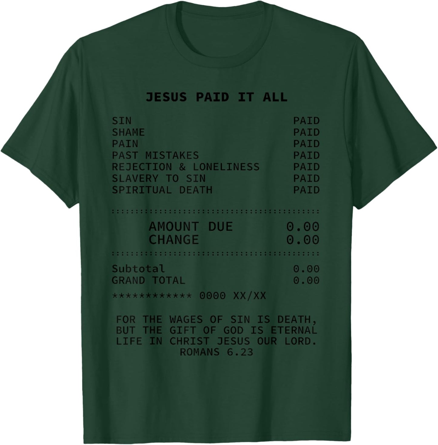 Jesus paid it all Christianity Christian Bible Christ T-Shirt - T-Shirt | Forest