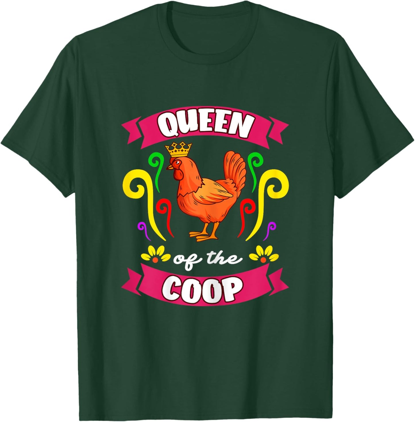 Queen Of The Coop Backyard Chicken Farmer T-Shirt - T-Shirt | Forest