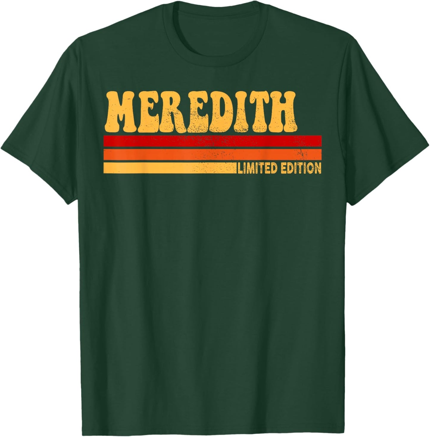 Meredith Name Personalized Cute Idea Women Vintage Meredith T-Shirt - T-Shirt | Forest
