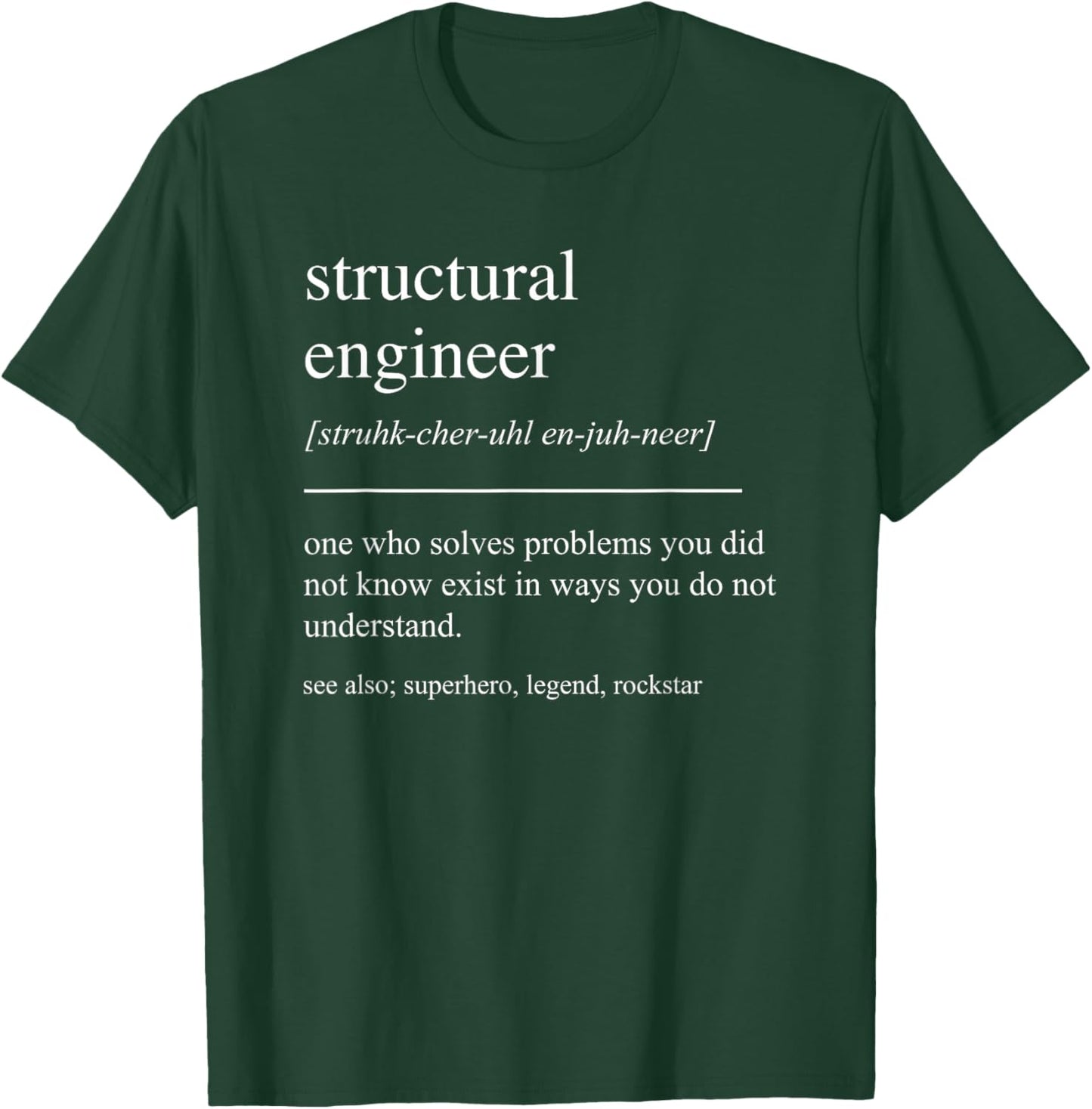 Funny Structural Engineer Definition Engineering Retirement T-Shirt - T-Shirt | Forest