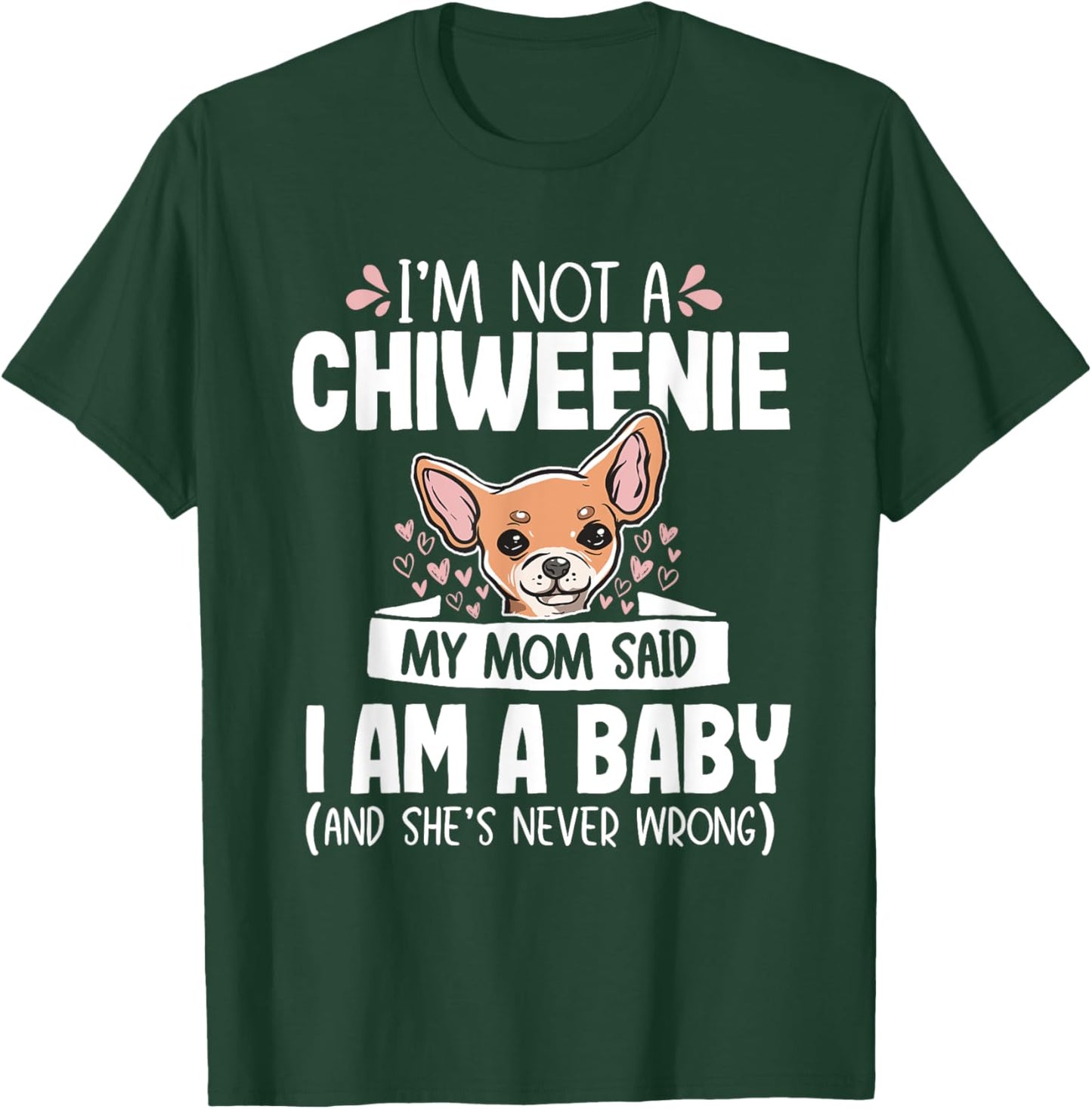 Chiweenie Mom Baby Funny Cute Dog Owner Pet Lover Women T-Shirt - T-Shirt | Forest