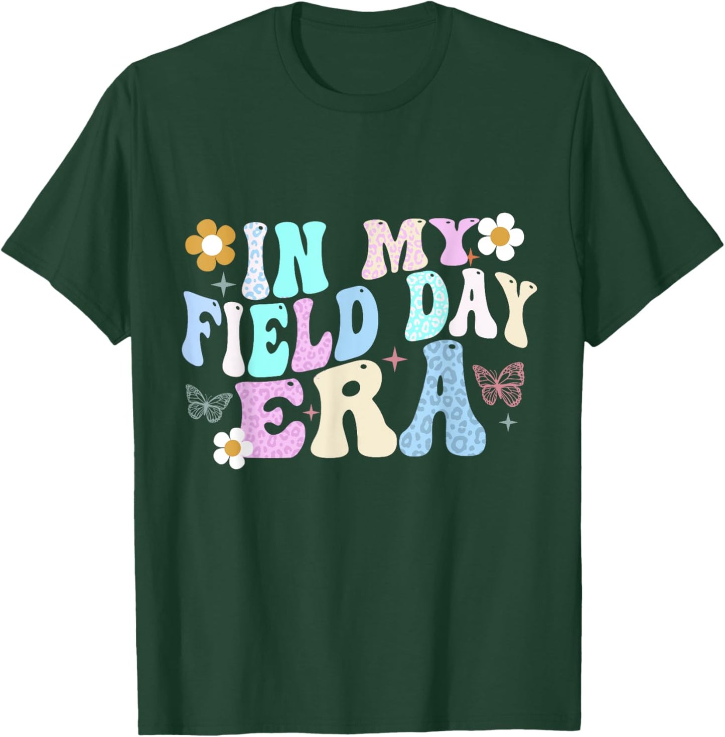 In My Field Day Era Shirts Field Day For Teacher Kids Girls T-Shirt - T-Shirt | Forest