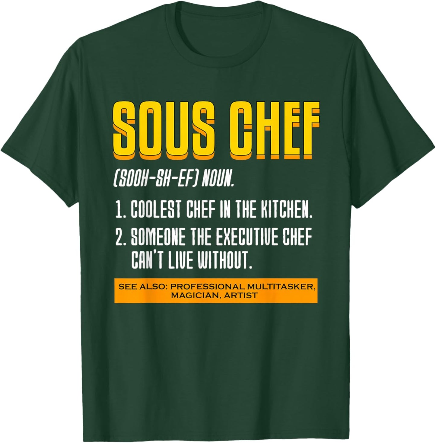 Sous Chef Noun Definition Cooking Chef Black , -Adults, Short Sleeve, Small T-Shirt - T-Shirt | Forest