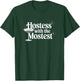 Hostess with the Mostest T Shirt Trendy Hostess T-Shirt - T-Shirt | Forest