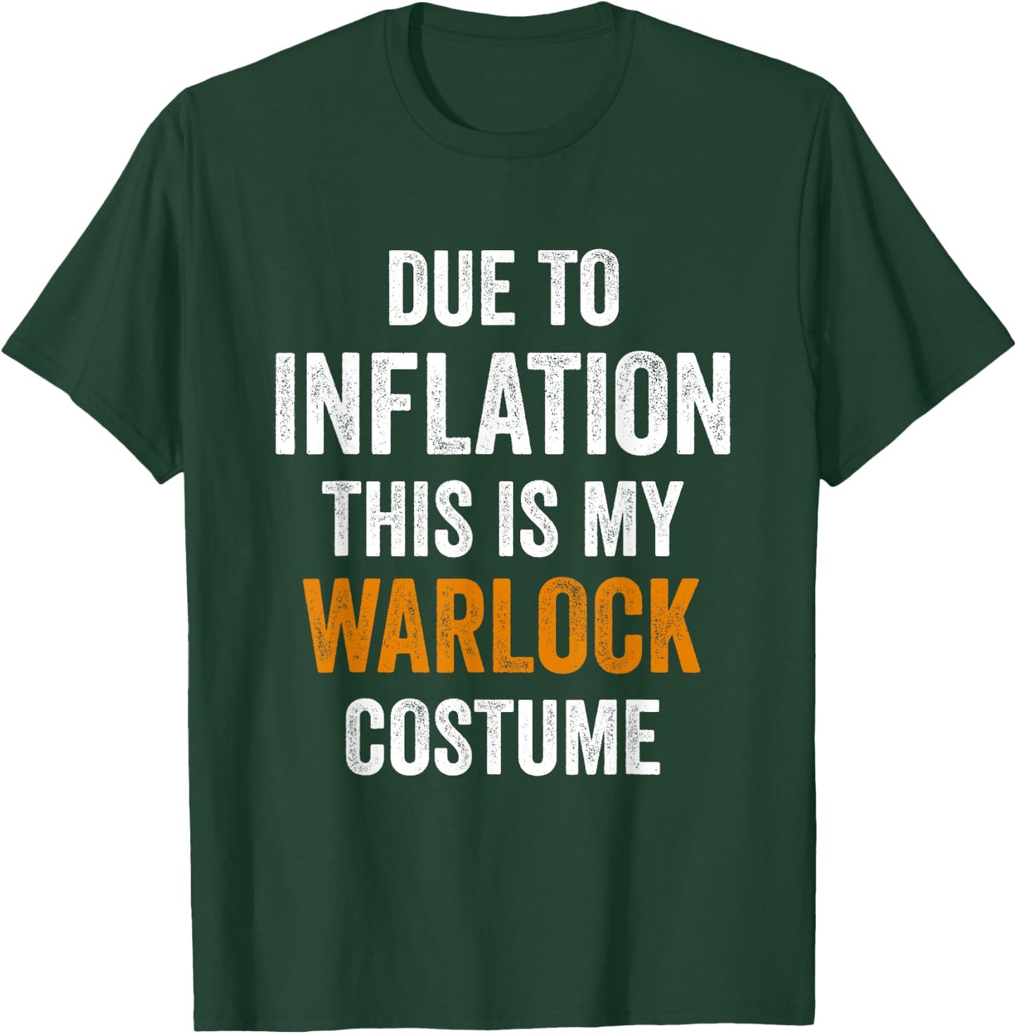 Due To Inflation This Is My warlock Costume Halloween T-Shirt - T-Shirt | Forest