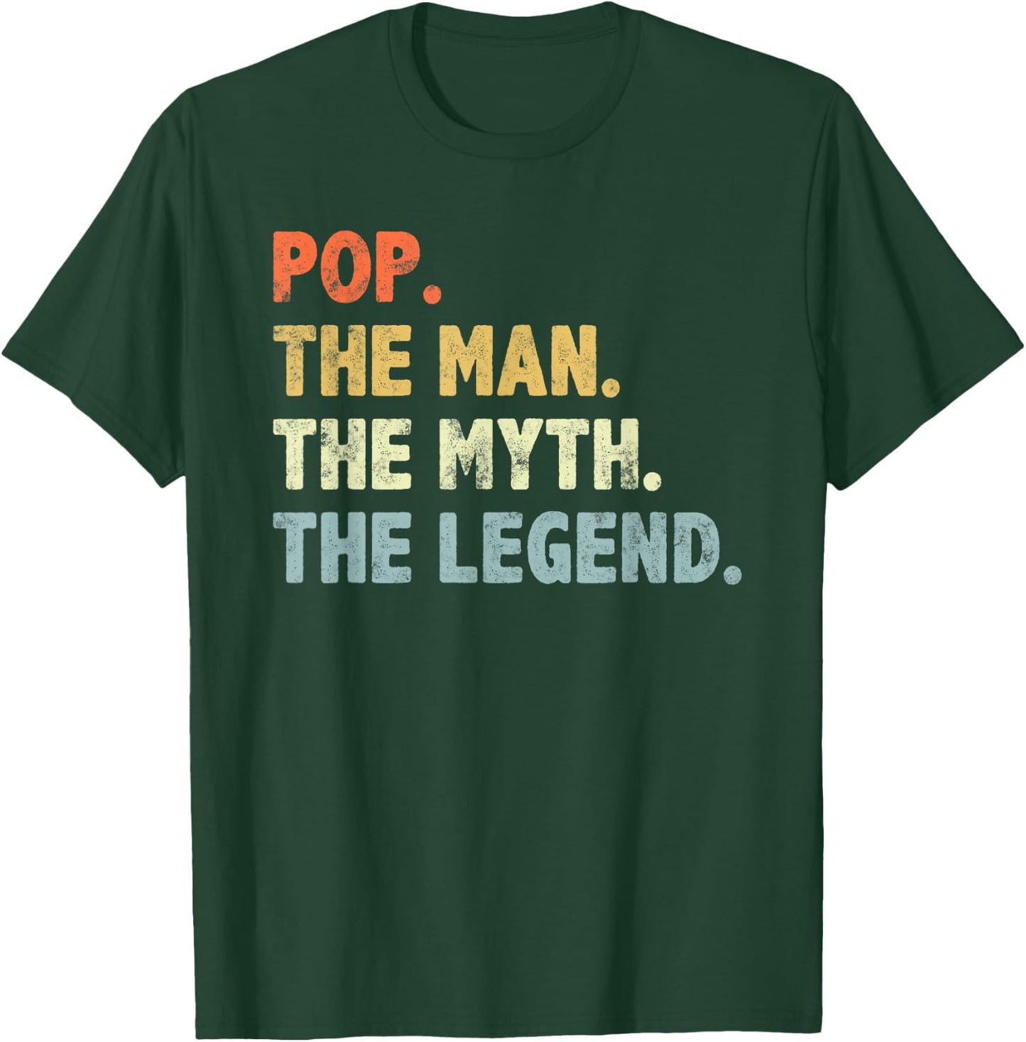 Pop The Man Myth Legend Father’s day Gift Papa Grandpa T-Shirt - T-Shirt | Forest