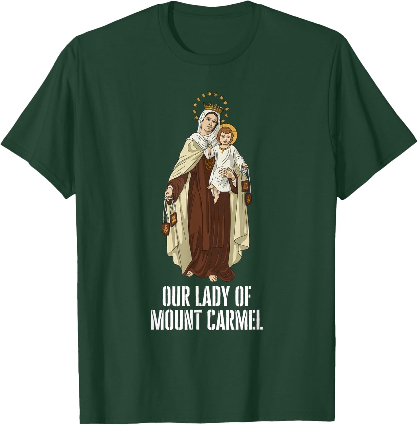 Our Lady of Mount Carmel Marian Catholic T-Shirt - T-Shirt | Forest