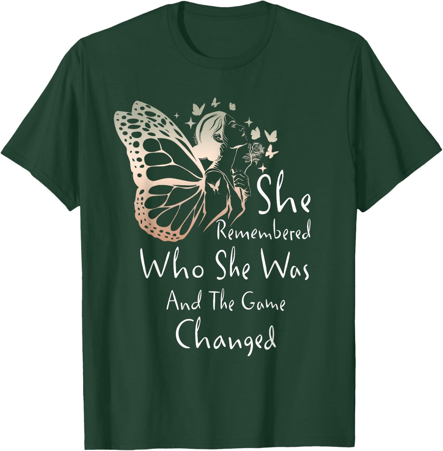 She Remembered Who She Was And The Game Changed Gift T-Shirt - T-Shirt | Forest
